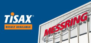 TISAX Level 3 data security certification awarded to Messring