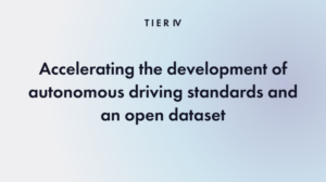 Japanese government enlists Tier IV to develop an open dataset for end-to-end AI
