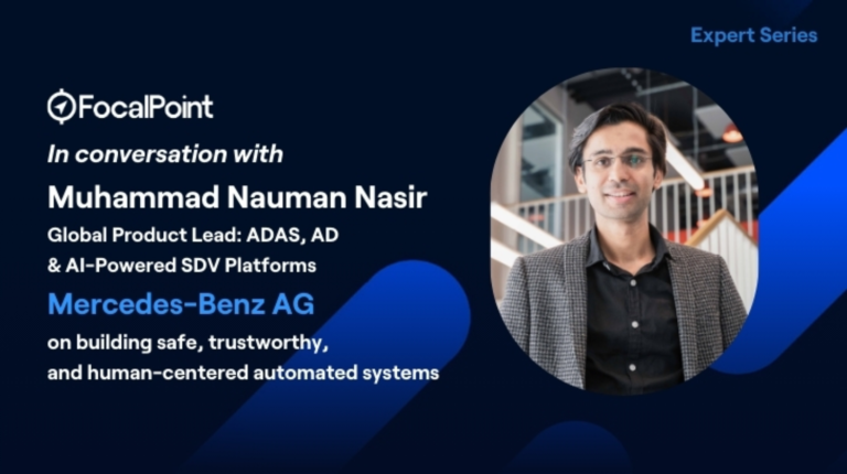 FEATURE*: Muhammad Nauman Nasir of Mercedes-Benz on building safe, AI-driven, human-centered autonomous systems Muhammad Nauman Nasir.